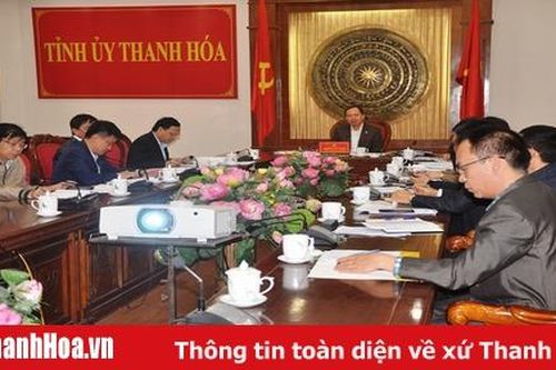 Thường trực Tỉnh ủy cho ý kiến vào chủ trương đầu tư một số dự án trên địa bàn tỉnh