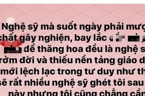 Lưu Hương Giang bất ngờ lên tiếng chỉ trích một số nghệ sĩ dùng chất kích thích để thăng hoa trong nghệ thuật là những kẻ rởm đời và thiếu giáo dục