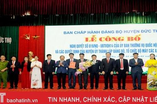 Bí thư Tỉnh ủy dự lễ công bố thành lập 9 đơn vị hành chính cấp xã mới ở Đức Thọ