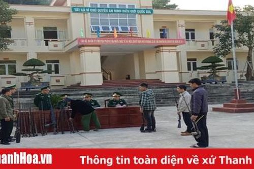 Đồn Biên phòng cửa khẩu Quốc tế Na Mèo: Vận động thu hồi 22 khẩu súng tự chế