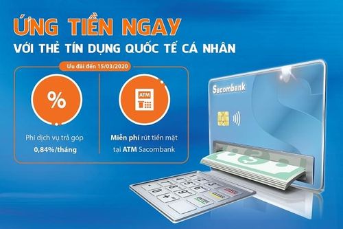 Sacombank ưu đãi phí dịch vụ ứng tiền ngay với thẻ tín dụng