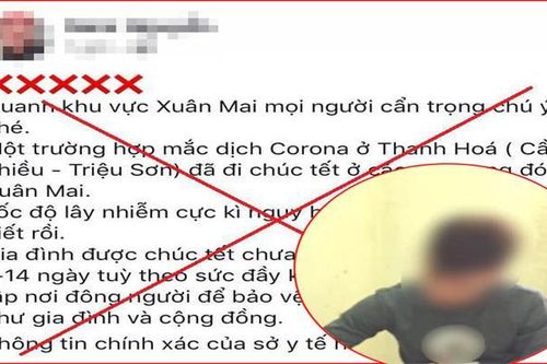 Đăng tải thông tin sai sự thật dịch bệnh do virus corona, nam thanh niên bị phạt 10 triệu đồng