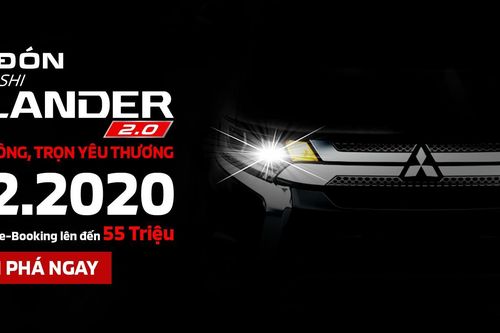 Mitsubishi Outlander 2020 chốt ngày ra mắt, thổi làn gió mới vào phân khúc