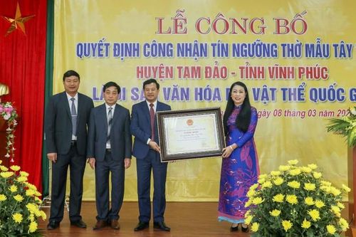 Công nhận Tín ngưỡng thờ Quốc Mẫu Tây Thiên là Di sản văn hóa phi vật thể Quốc gia