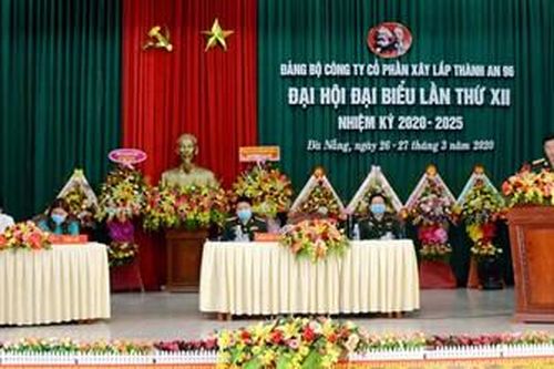 Công ty cổ phần xây lắp Thành An 96 tổ chức Đại hội Đảng bộ nhiệm kỳ 2020-2025