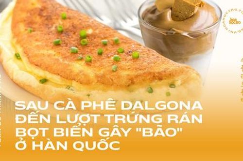 Sau cà phê Dalgona đến lượt trứng rán bọt biển gây 'bão' ở Hàn Quốc