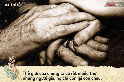 Cha mẹ già đau xót tâm can khi con cái thốt ra những lời này