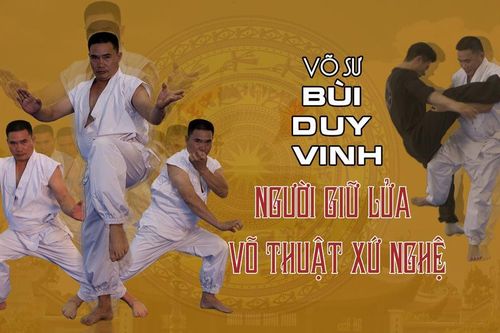 Võ sư Bùi Duy Vinh - người truyền lửa võ thuật xứ Nghệ