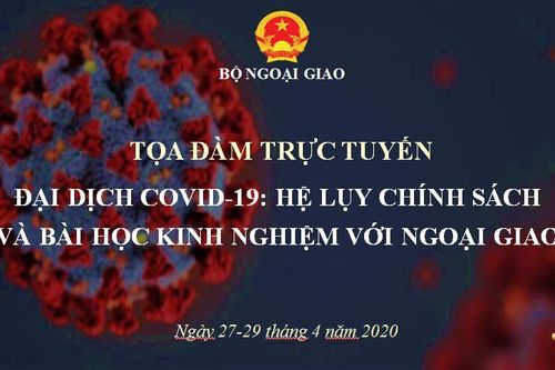 Tọa đàm. Ngoại giao Việt Nam trước những thách thức từ đại dịch Covid-19