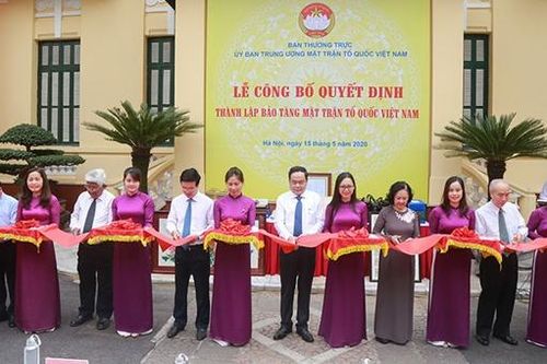 Bảo tàng Mặt trận Tổ quốc Việt Nam chính thức ra đời