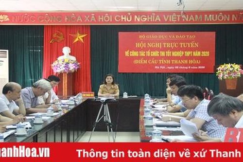 Tập trung tổ chức tốt kỳ thi tốt nghiệp THPT năm 2020