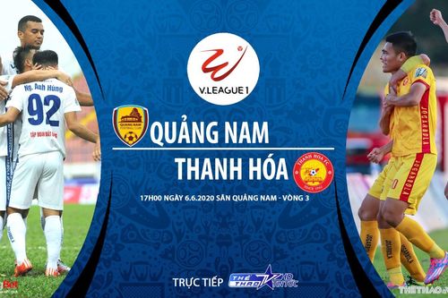 Soi kèo bóng đá Quảng Nam vs Thanh Hóa. TTTT trực tiếp bóng đá Việt Nam
