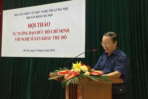 Hội thảo 'Tư tưởng Hồ Chí Minh với nghệ sĩ sân khấu Thủ đô'