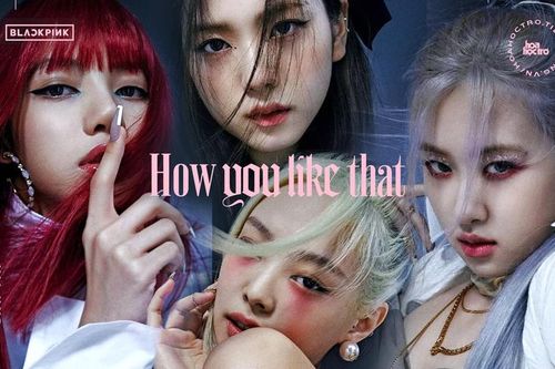 Hôm qua còn giấu mặt, hôm nay BLACKPINK đã hỏi fan 'How You Like That' với loạt hình mới
