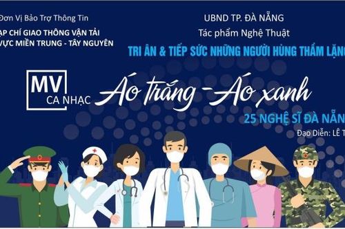 Nghệ sĩ Đà Nẵng thực hiện MV tri ân những 'người hùng' thầm lặng chống Covid-19