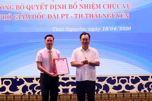 Bổ nhiệm ông Lê Huy Hòa làm Phó Giám đốc Đài Phát Thanh và Truyền hình Thái Nguyên