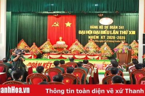 Đại hội đại biểu Đảng bộ Sư đoàn 341 lần thứ XIII