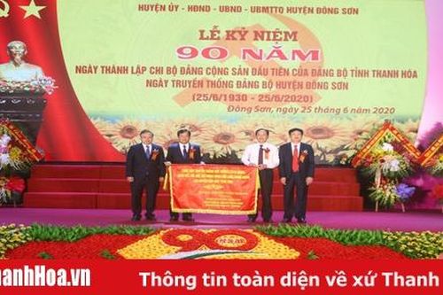 Kỷ niệm 90 năm ngày truyền thống Đảng bộ huyện Đông Sơn