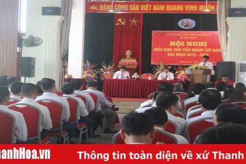 Biểu dương 16 tập thể và 66 cá nhân điển hình tiên tiến ngành xây dựng