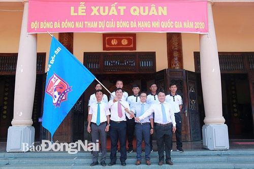 Đội bóng Đồng Nai xuất quân tham dự giải hạng Nhì quốc gia 2020