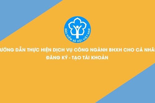 Hướng dẫn thực hiện dịch vụ công ngành Bảo hiểm xã hội đối với cá nhân