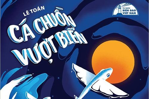 'Cá chuồn vượt biển' - câu chuyện cảm động về tình yêu quê hương