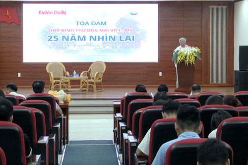 Tọa đàm 'Hiệp định thương mại Việt - Mỹ 25 năm nhìn lại': Từ tiềm năng thành đối tác toàn diện