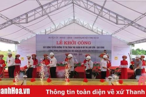 Khởi công tuyến đường từ thị trấn Thọ Xuân đi đô thị Lam Sơn - Sao Vàng
