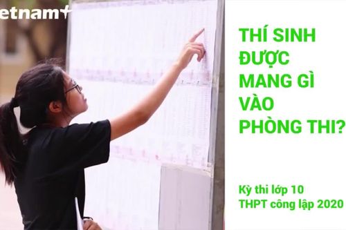 Thí sinh được phép mang hay không mang những gì vào phòng thi