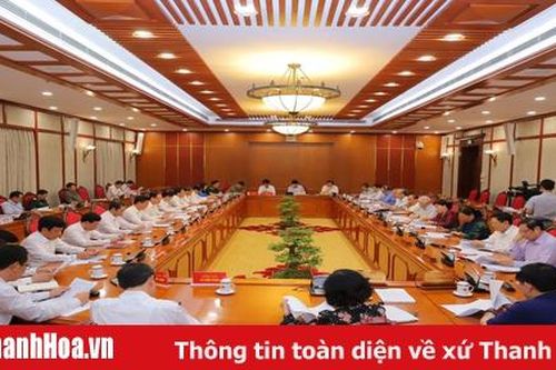 Bộ Chính trị thông qua Đề án 'Xây dựng và phát triển tỉnh Thanh Hóa đến năm 2030, tầm nhìn đến năm 2045'