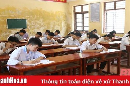 Kỳ thi tuyển sinh vào lớp 10 THPT năm học 2020-2021 ở Thanh Hóa: Nghiêm túc, an toàn, tạo thuận lợi tối đa cho thí sinh