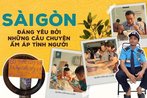 Sài Gòn thế đó, vẫn nhộn nhịp đông đúc nhưng luôn đáng yêu bởi những câu chuyện ấm áp tình người