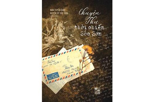 Ký ức lịch sử qua những lá thư thời chiến