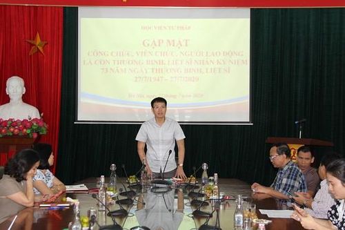Học viện Tư pháp gặp mặt nhân kỷ niệm 73 năm ngày Thương binh – Liệt sỹ