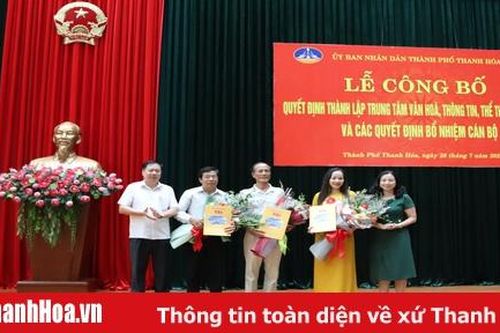 Thành lập Trung tâm Văn hóa, Thông tin, Thể thao và Du lịch TP Thanh Hóa