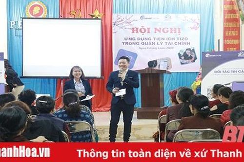 Tài chính vi mô Thanh Hóa ứng dụng công nghệ thông tin trong hoạt động tín dụng và tiết kiệm