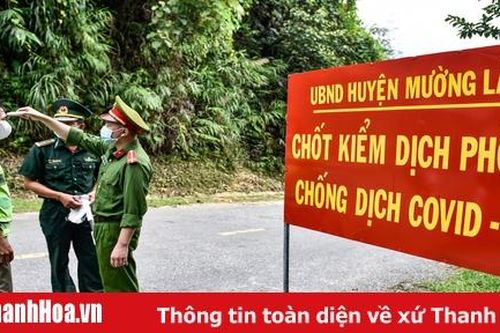 Mường Lát lập chốt kiểm dịch COVID-19, người vào huyện phải khai báo y tế