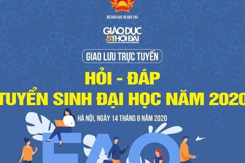 Giao lưu trực tuyến: Hỏi - đáp tuyển sinh Đại học 2020