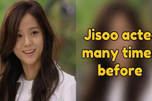7 lý do vì sao Jisoo Blackpink sẽ là một nữ diễn viên chính hoàn hảo