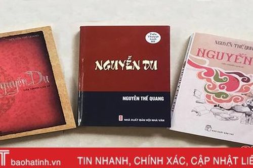 Tiểu thuyết 'Nguyễn Du' và hành trình sáng tác của nhà văn Nguyễn Thế Quang