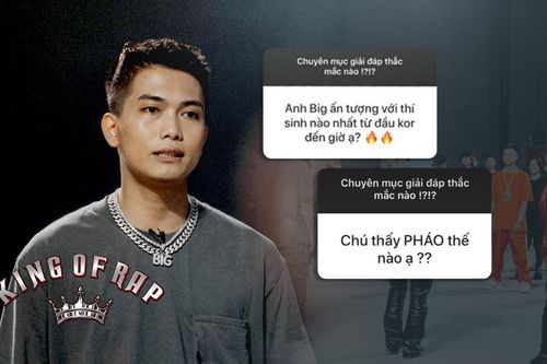 Chuyên mục hỏi gì BigDaddy đáp nấy: Top thí sinh 'King of Rap' yêu thích và cảm nghĩ về Pháo như thế nào?