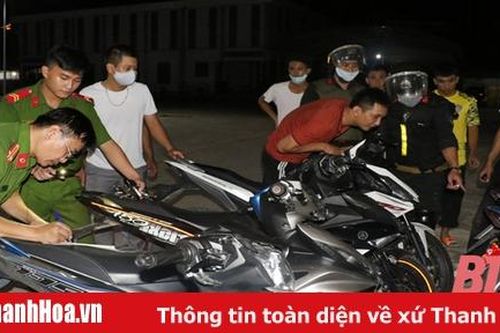 Phòng Cảnh sát Cơ động, Công an Thanh Hóa: Ra quân xử lý quyết liệt các 'quái xế'