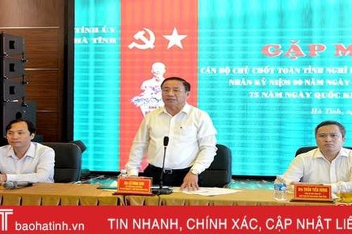Hà Tĩnh gặp mặt cán bộ chủ chốt toàn tỉnh nghỉ hưu trên địa bàn