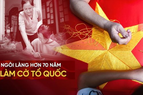 Ngôi làng đặc biệt ở Hà Nội hơn 70 năm may cờ Tổ quốc