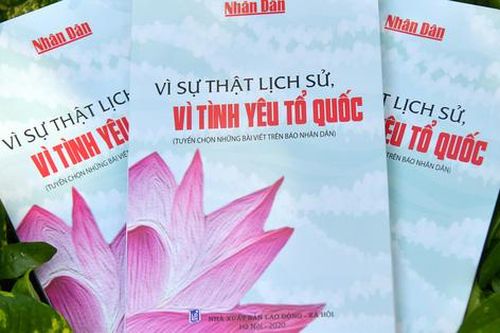 Công bố sách 'Vì sự thật lịch sử, vì tình yêu Tổ quốc'