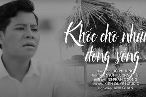 Ra mắt MV kêu gọi bảo vệ những dòng sông