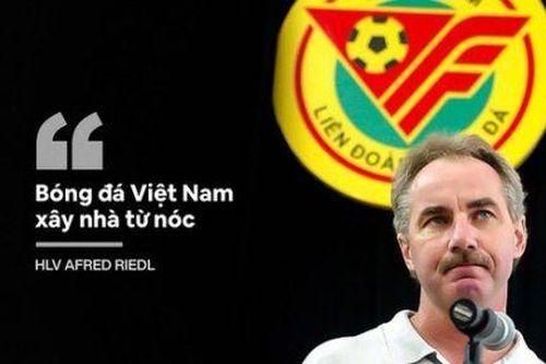 Nhận xét đi vào lòng người của HLV Alfred Riedl 'khắc cốt ghi tâm' cho đội tuyển Việt Nam