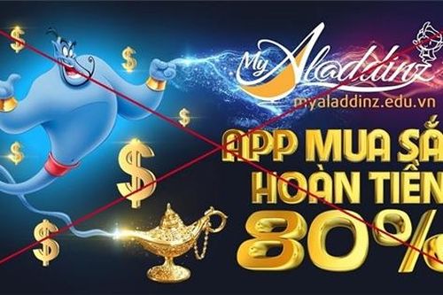 Cảnh báo 'sập bẫy' từ mô hình đa cấp trái phép App MyAladdinz