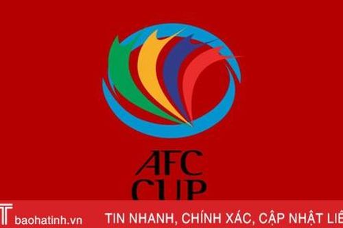 AFC Cup 2020 chính thức bị hủy vì dịch Covid-19