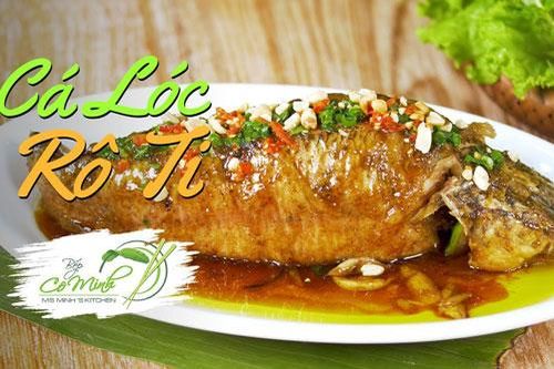 Cá lóc rô ti thơm ngon, hấp dẫn cho bữa cơm nhà
